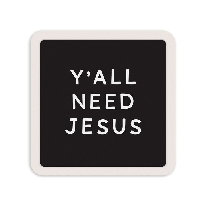 Y'all Need Jesus Mini Ceramic Sign
