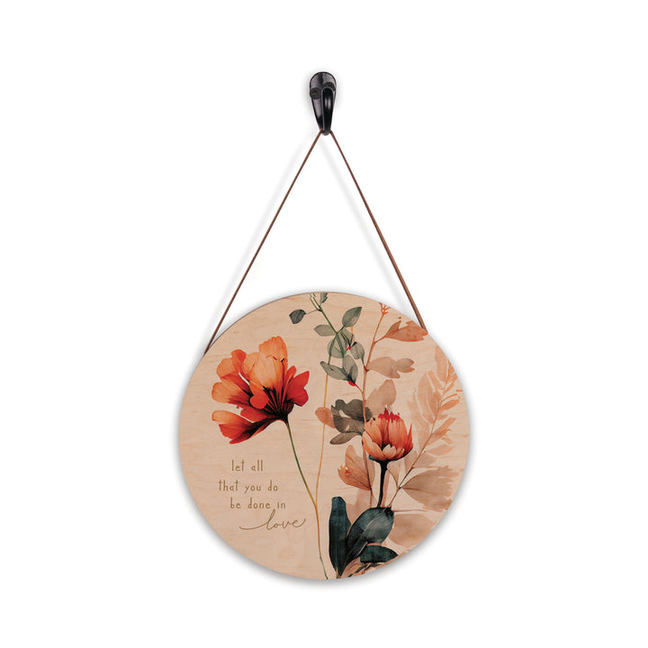 Let All You Do Be Done In Love Maple Hanging Décor