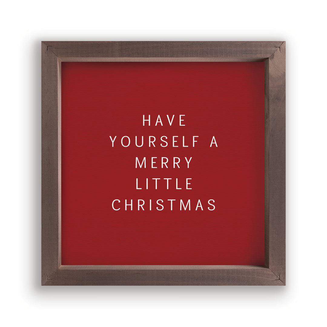 Have Yourself A Merry Little Christmas Framed Art