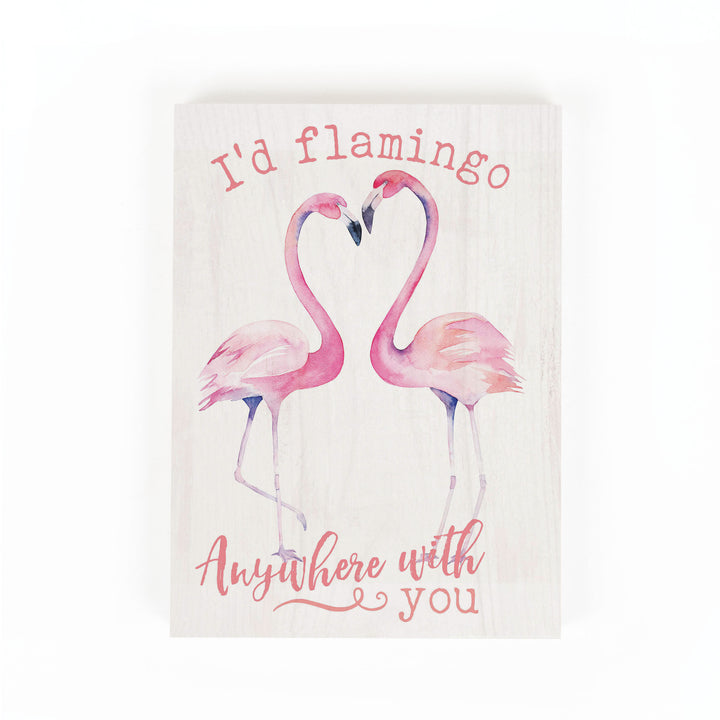 **I'd Flamingo Anywhere With You Wood Block Décor