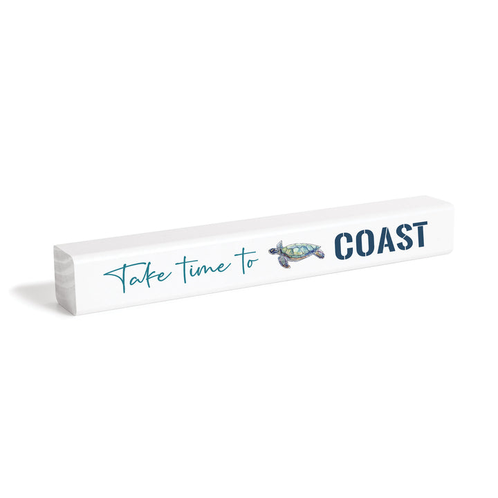 **Take Time To Coast Stick Sign
