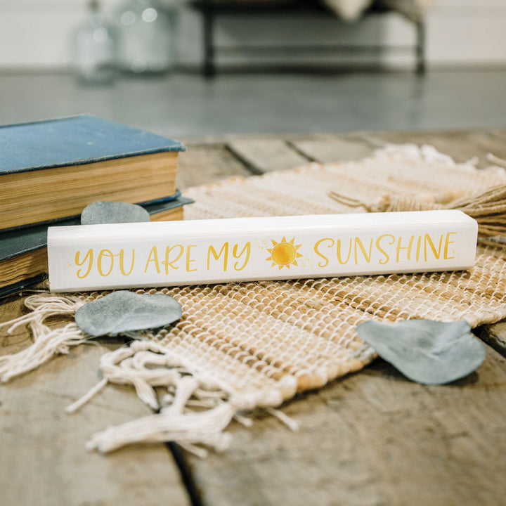 **You Are My Sunshine Stick Sign