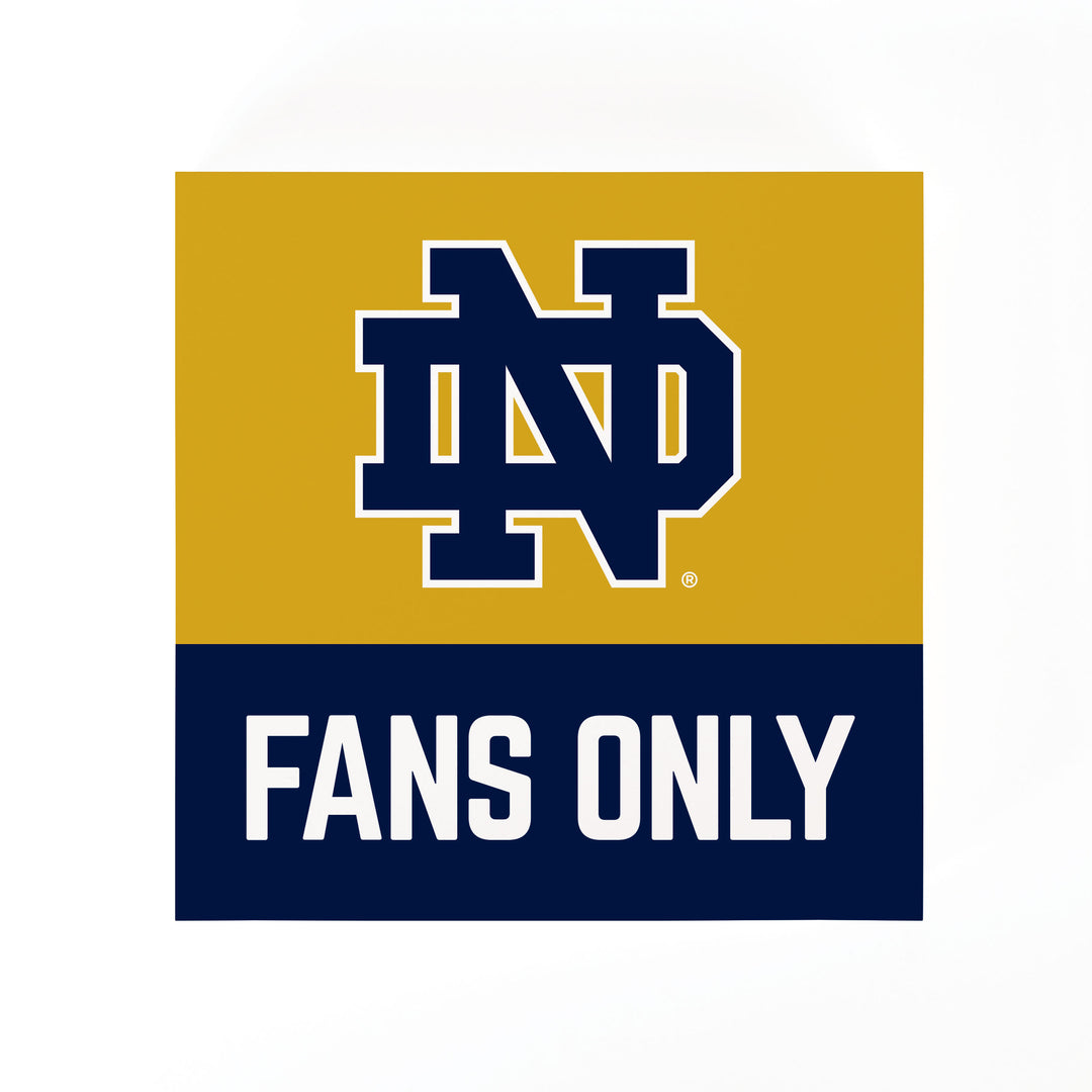 *Notre Dame Fighting Irish Fans Only