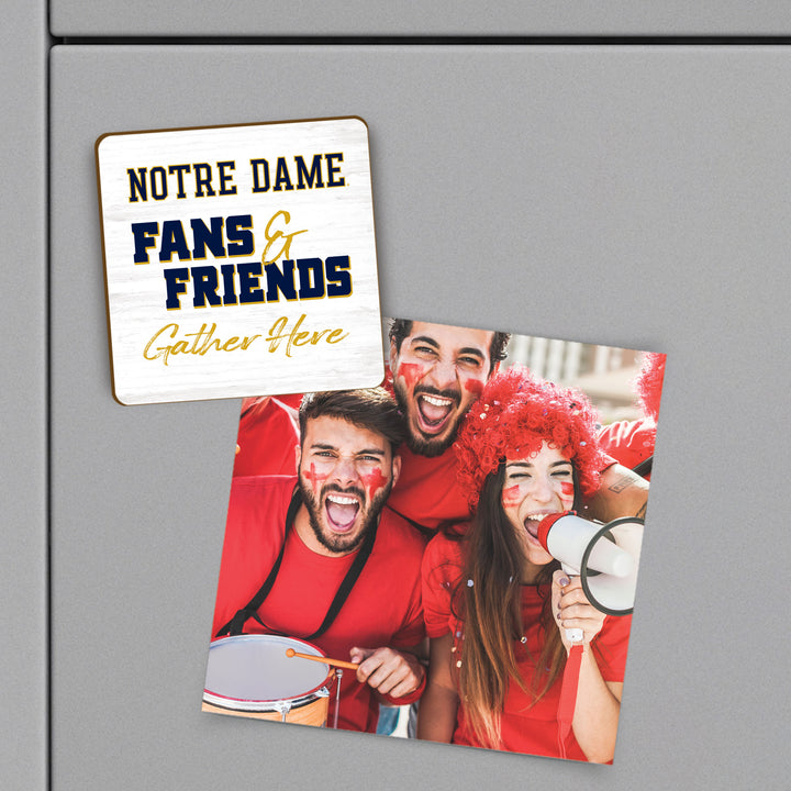 *Fans & Friends Gather Here - University of Notre Dame Magnet